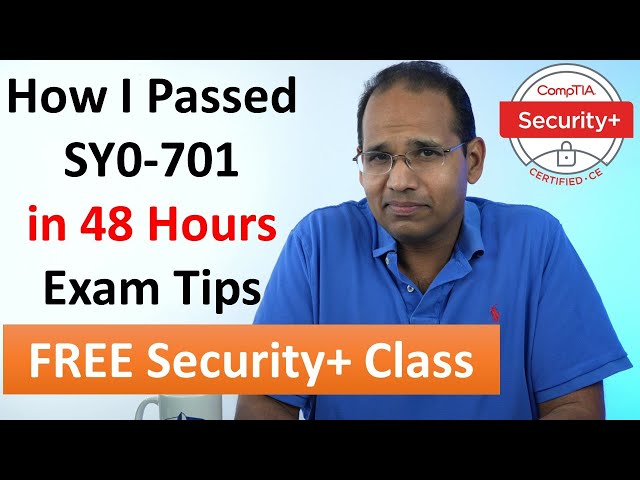 How I Passed Security+ SY0-701 in 48 Hours, Exam Tips