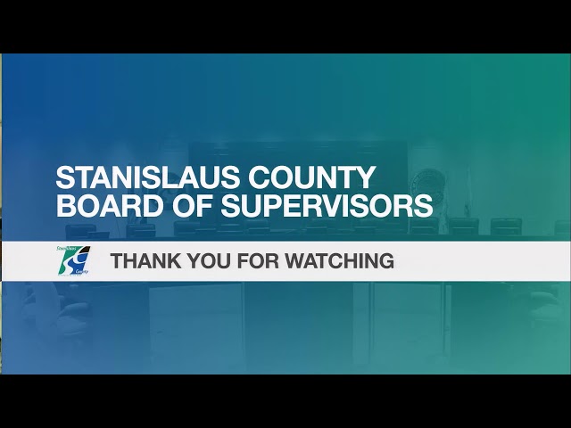Stanislaus County Board of Supervisors - 2024 04-23