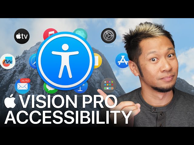 Apple Vision Pro - Accessibility visionOS Walkthrough