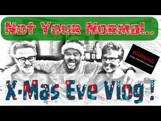 Christmas Eve Vlog 2019