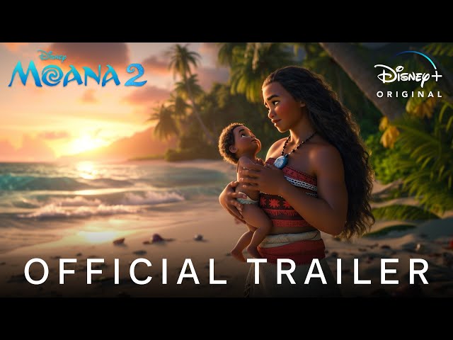 Moana 2 - Official Trailer (2024) Auliʻi Cravalho, Dwayne Johnson | Disney