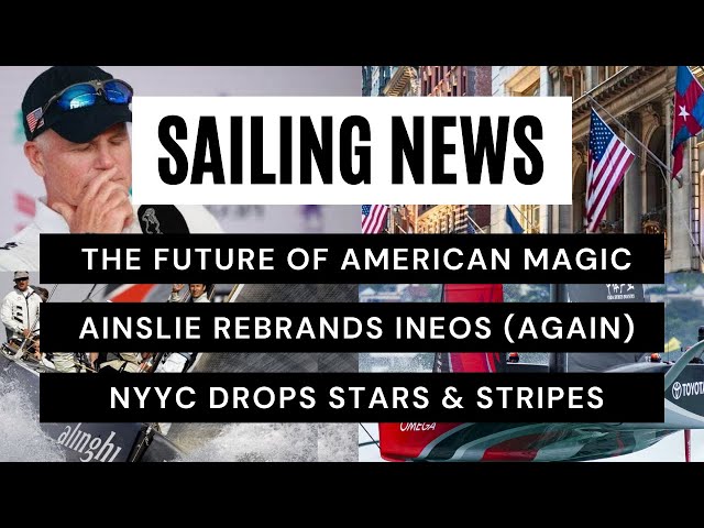 New York Yacht Club Won't Challenge For The 37th America's Cup 🇺🇸 🏆  & Ineos Britannia rebrand 🇬🇧