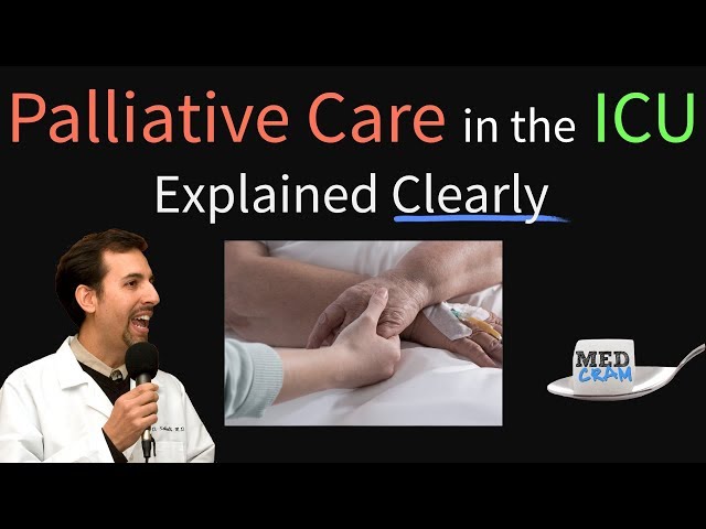 Palliative Care in the ICU & End of Life Care Explained Clearly