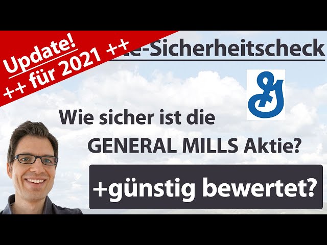 General Mills Aktienanalyse – Update 2021: Wie sicher ist die Aktie? (+günstig bewertet?)