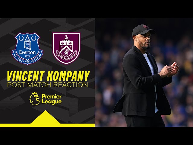 Kompany Reflects On Defeat To Blues | REACTION | Everton 1-0 Burnley
