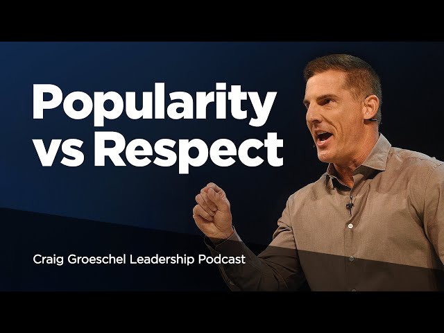 Becoming a Leader People Love to Follow - Craig Groeschel Leadership Podcast