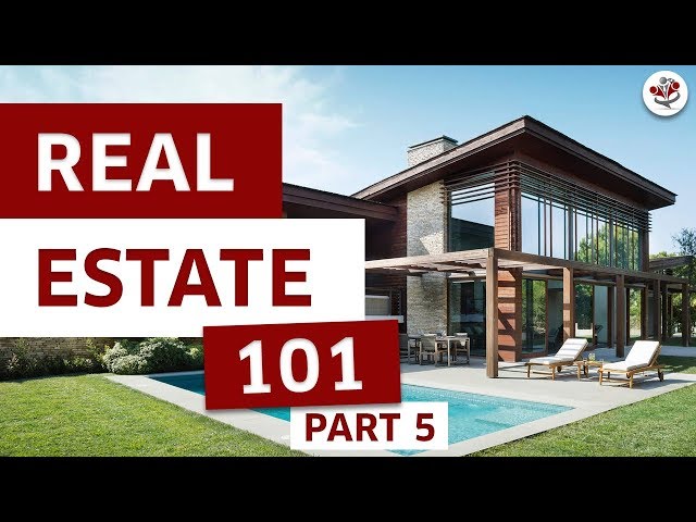 Part 5 - Real Estate Investing 101 Series - What Every Real Estate Investor Must Know