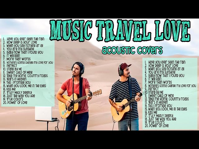 Music Travel Love - New Acoustic Cover Songs 2023 (Non Stop Playlist) | Music Avenue
