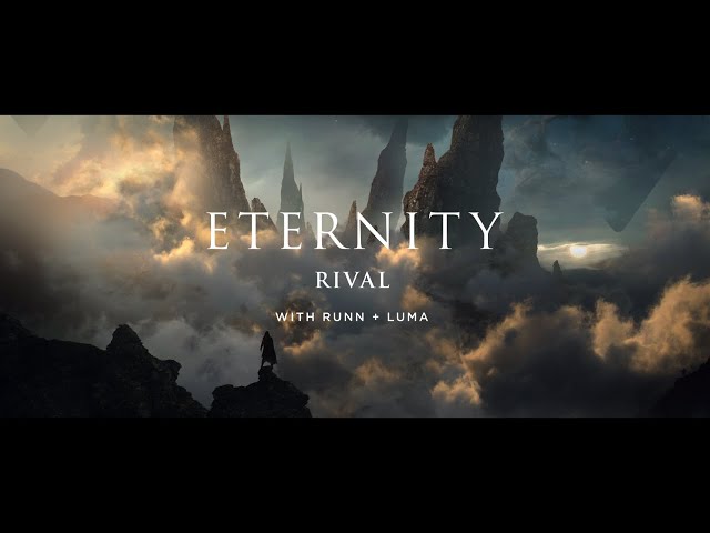 Rival - Eternity (w/ RUNN & Luma) [Official Audio]