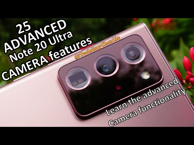 Note 20 Ultra - 25 Advanced Camera Features you MUST learn