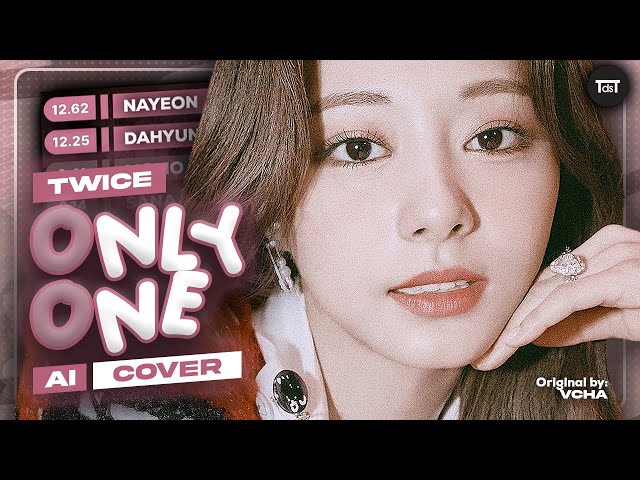 [AI Cover] TWICE - 'Only One' by (VCHA) ~ How Would Sing