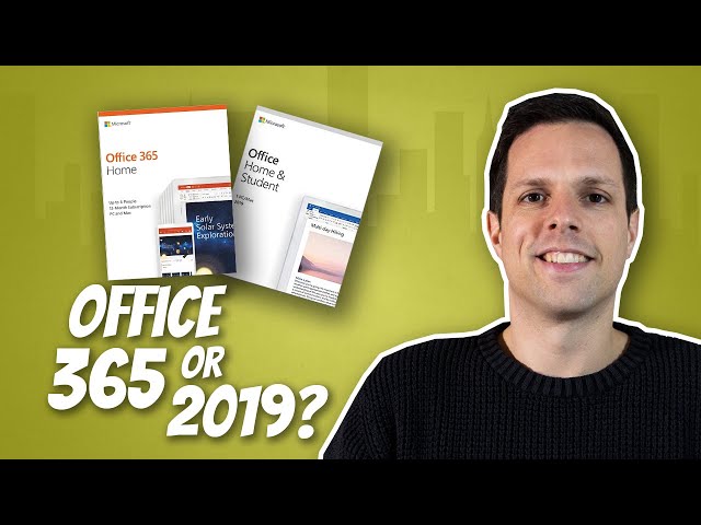 Should I buy Office 365 or Office 2019?