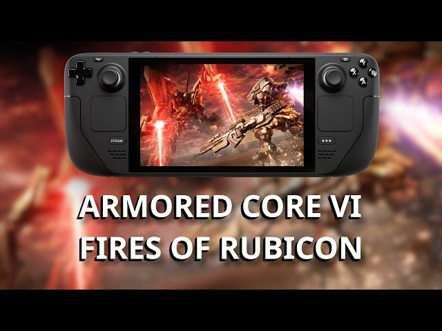 ARMORED CORE VI FIRES OF RUBICON - Steam Deck, gameplay + benchmarks