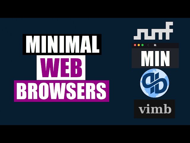 Searching For The Right Minimal Browser