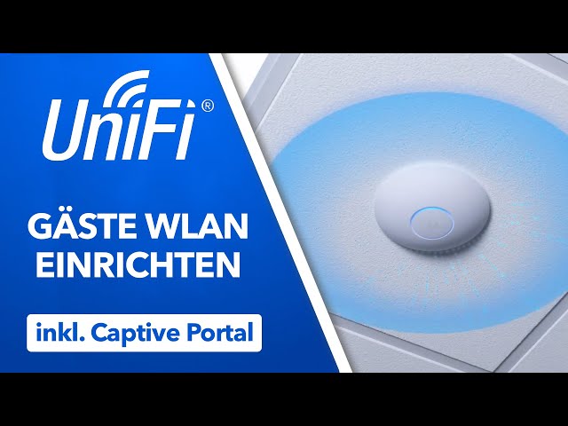 UniFi isoliertes Gäste-WLAN erstellen (2023) - inkl. Captive Portal