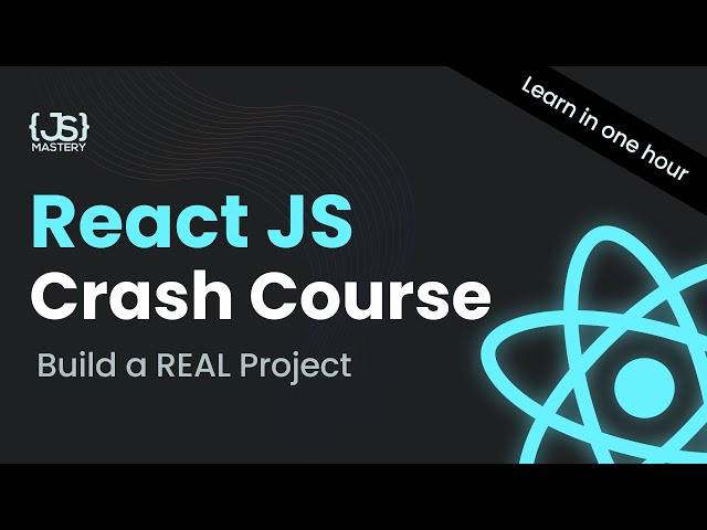 React JS Full Course 2023 | Build an App and Master React in 1 Hour