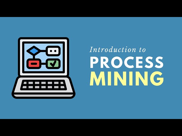 Introduction to Process Mining