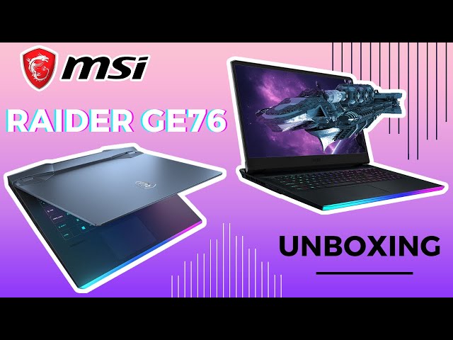 Unboxing TOP Gaming Laptop MSI Raider GE76 | HSC Video