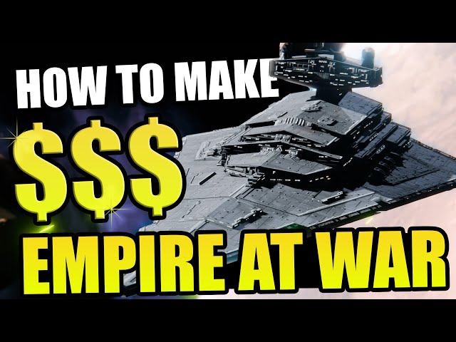 How to make money FAST in Empire at War