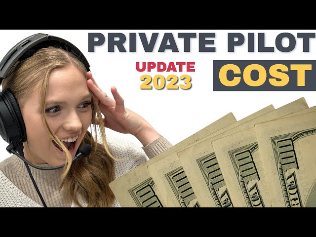 Private Pilot Cost | 2023 Update
