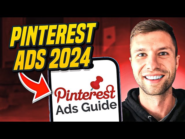 Master Pinterest Ads in 2024: Step-by-Step Tutorial