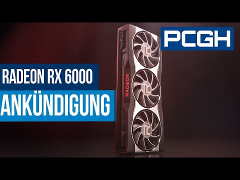 AMD Radeon RX 6000 Grafikkarten | RDNA2-Ankündigung zusammengefasst