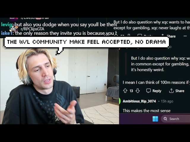 xQc says that The "W/L Community" treat him more as a Friend than Twitch Streamers Ever did