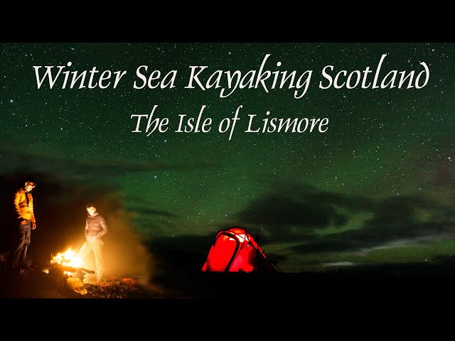Winter Sea Kayaking Scotland. A Three Day Sea kayaking Trip Round the Isle of Lismore  Jan 2024