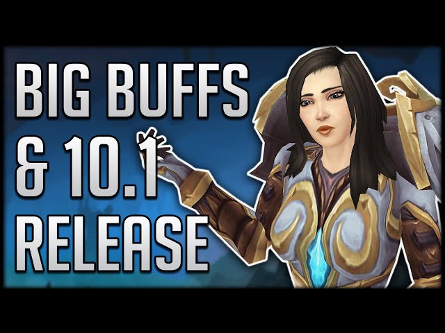 Patch 10.1 Releases WAY SOONER Than We Thought, HUGE Class Changes Coming & BIG Raid NERFS