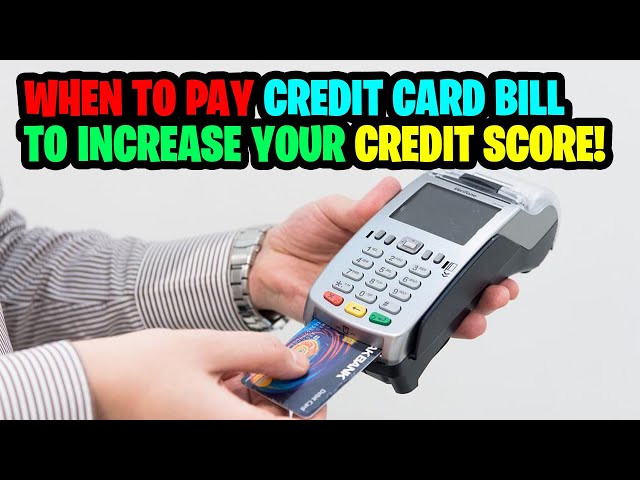 Learn WHEN to Pay Credit Card Bill to INCREASE Your Credit Score!