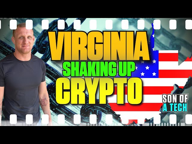 Virginia Shaking Up Crypto! - 278