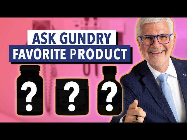 What is your Favorite Gundry MD Product?   | Ask Dr. Gundry