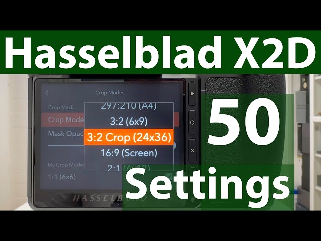 Hasselblad X2D | 50 Tips & Tricks (Firmware 2.0.0)