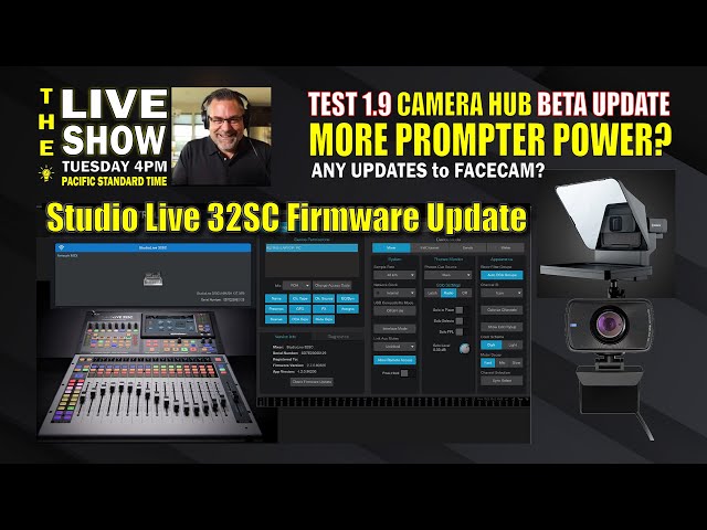 Studio Live 32SC Firmware Update and Elgato Facecam Beta Test 1.9/ Prompter Updates?