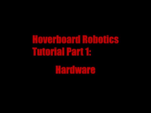 Hoverboard Robotics Tutorial Part 1: Hardware Overview and Hacking