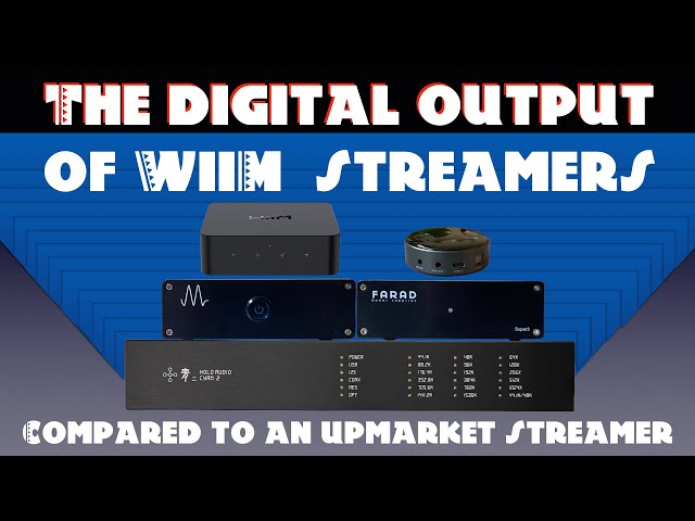 The digital output of WiiM  streamers