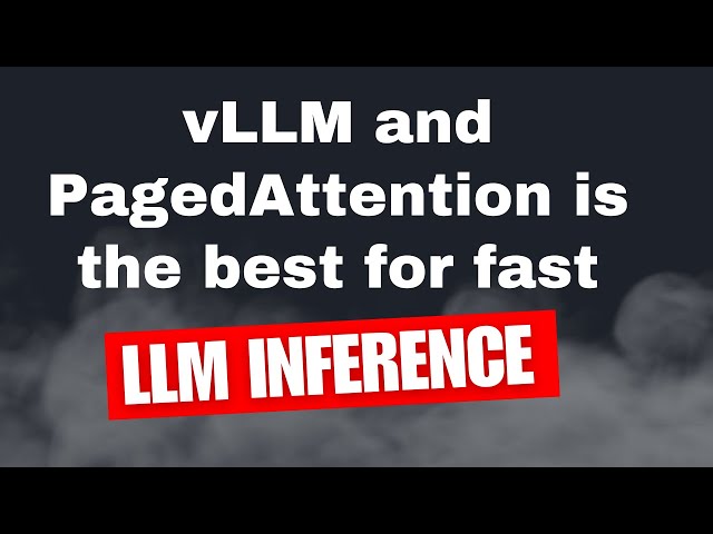 vLLM and PagedAttention is the best for fast Large Language Models (LLMs) inferencey | Lets see WHY