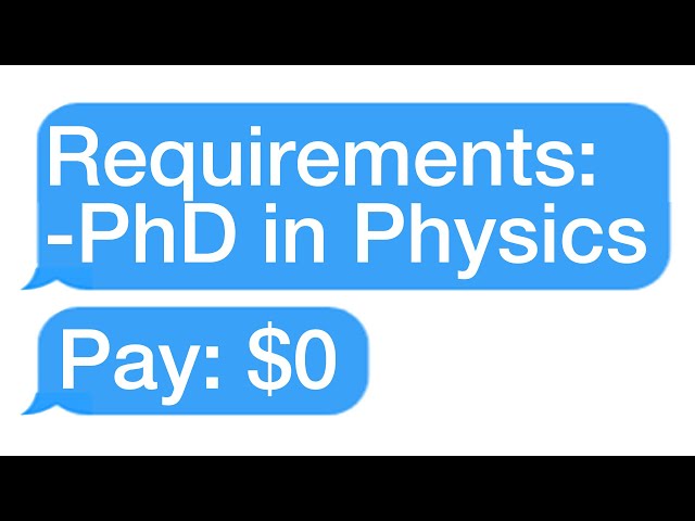 r/Choosingbeggars JOB OPENING: Requires PhD, NO PAY!