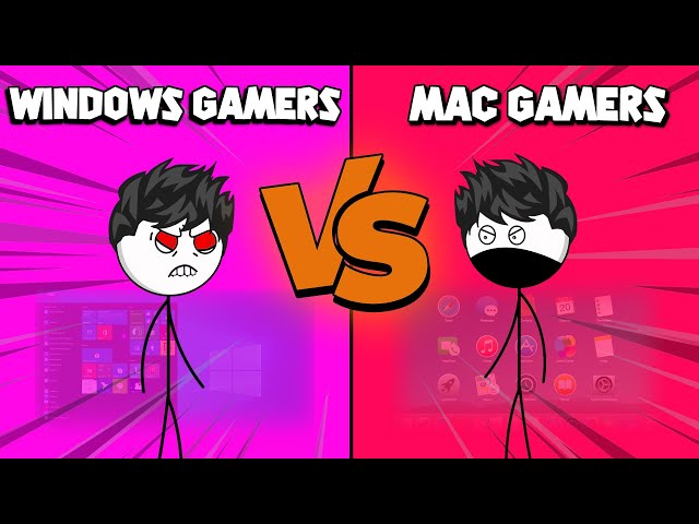 Windows Gamers VS Mac Gamers