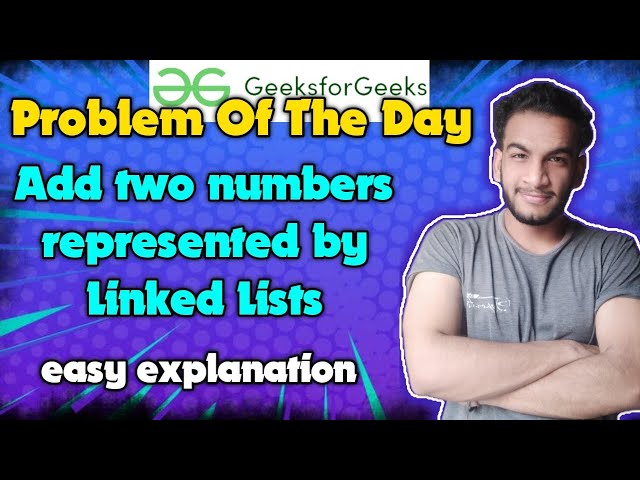 Add two numbers represented by Linked Lists | Gfg potd | 30-04-2024 | GFG Problem of the day