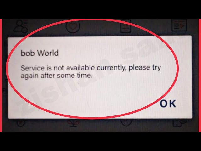 bob World Fix Service is not available currently, please try again after some time problem solve