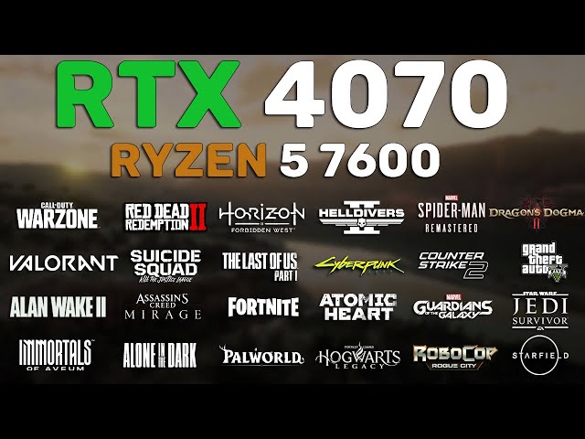 RTX 4070 - Ryzen 5 7600 - Test in 25 Games