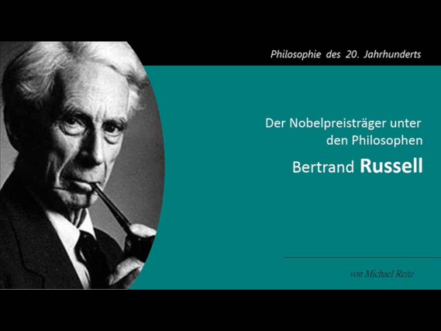 Bertrand Russell - Nobelpreisträger unter den Philosophen