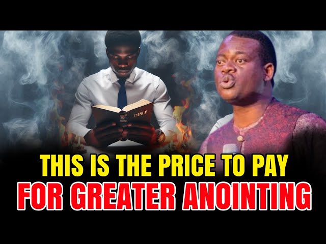 THE ANOINTING WILL BECOME VISIBLE IN YOUR LIFE AFTER DOING THIS - APOSTLE AROME OSAYI