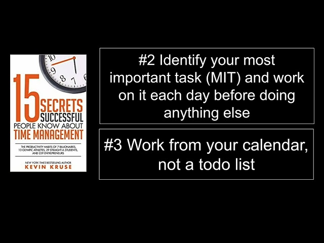 Two tips from 15 Secrets Successful People Know About Time Management by Kevin Kruse