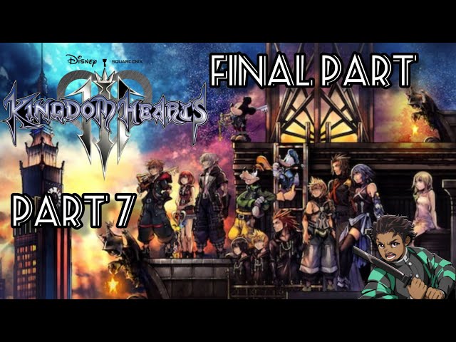 Kingdom Hearts III Part 7 || Final Part Keyblade Graveyard