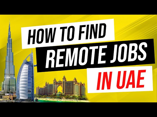 How to Find Remote Jobs in UAE | Find Jobs in UAE