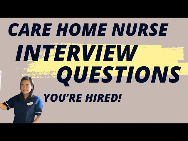 CARE HOME NURSE UK INTERVIEW QUESTIONS plus Tips|CORRdapya TV
