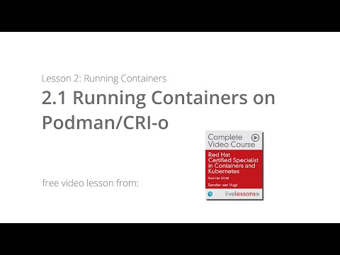 Red Hat Certified Specialist in Containers and Kubernetes Complete Video Course: Red Hat EX180
