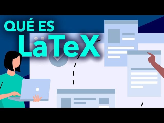 ¿Qué es LaTeX?